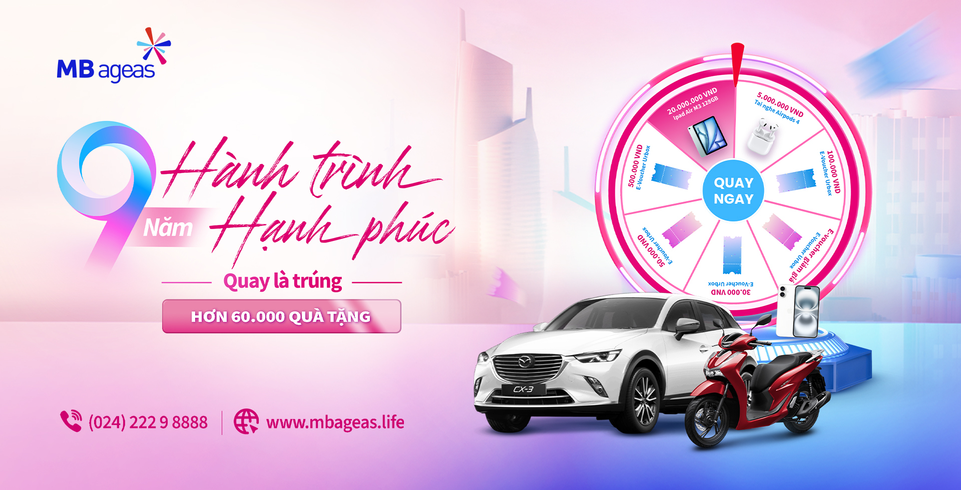 Chương trình khuyến mại: 9 năm Hành Trình Hạnh Phúc - Quay là trúng 