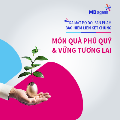 MB Ageas Life ra mắt sản phẩm Vững Tương Lai và Món Quà Phú Quý